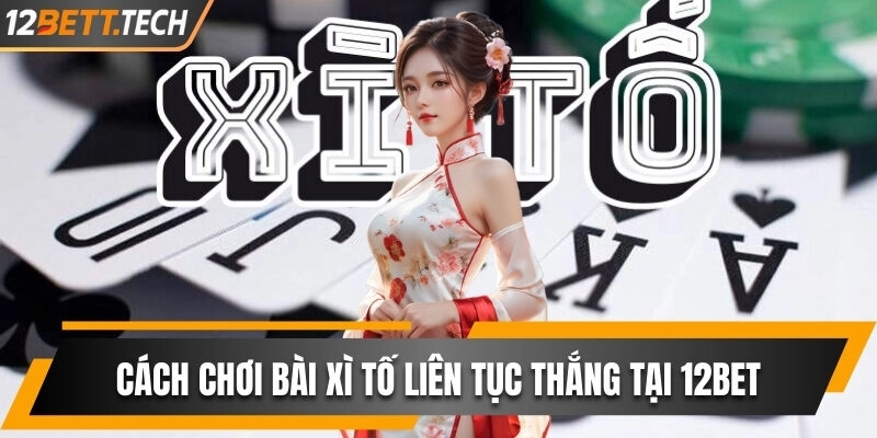 Cách chơi xì tố