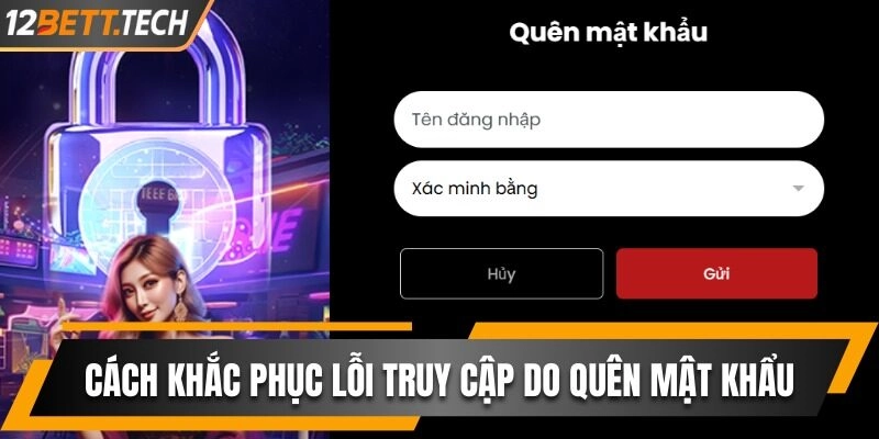 Cách khắc phục lỗi truy cập nhà cái do quên mật khẩu