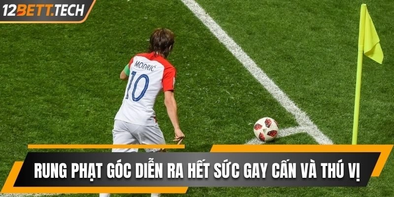 Rung phạt góc diễn ra hết sức gay cấn và thú vị